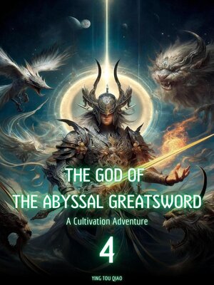 cover image of The God of the Abyssal Greatsword